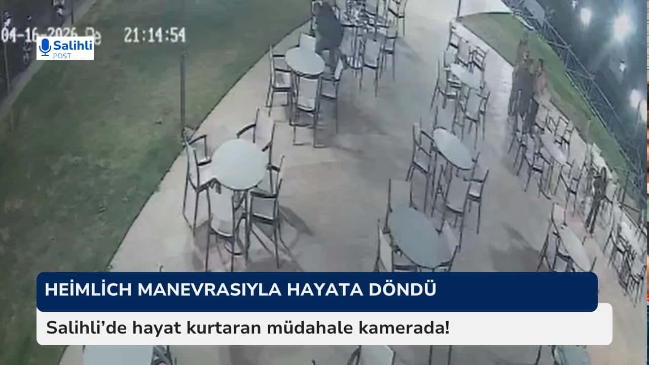 Salihli’de hayat kurtaran müdahale kamerada!