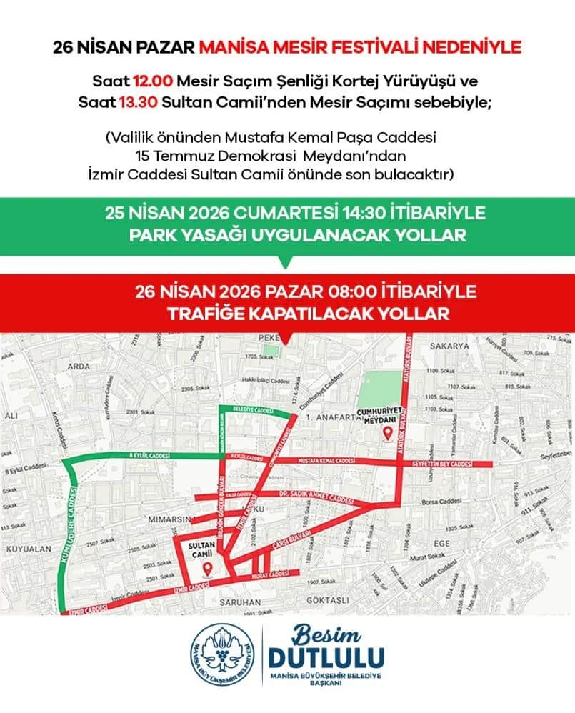 Manisa Mesir Festivali 2026... 25-26 Nisan’da Trafiğe Kapatılacak Yollar Açıklandı