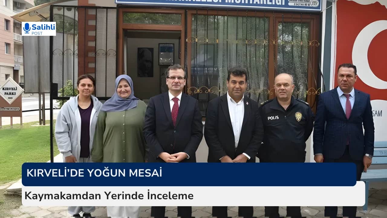 Kırveli’de Yoğun Mesai:...Kaymakamdan Yerinde İnceleme