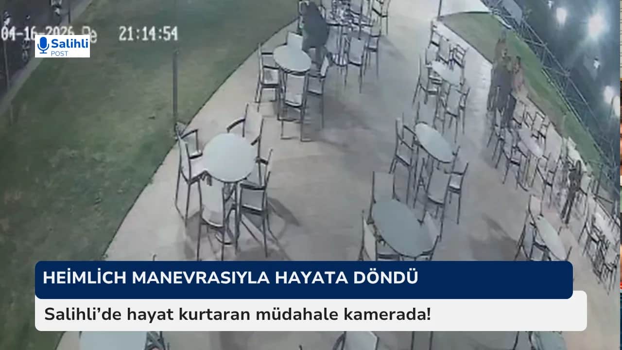 Salihli’de hayat kurtaran müdahale kamerada!