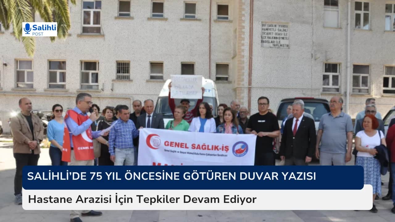 Salihli'de 75 Yıl Öncesine Götüren Duvar Yazısı Önünde Açıklama...