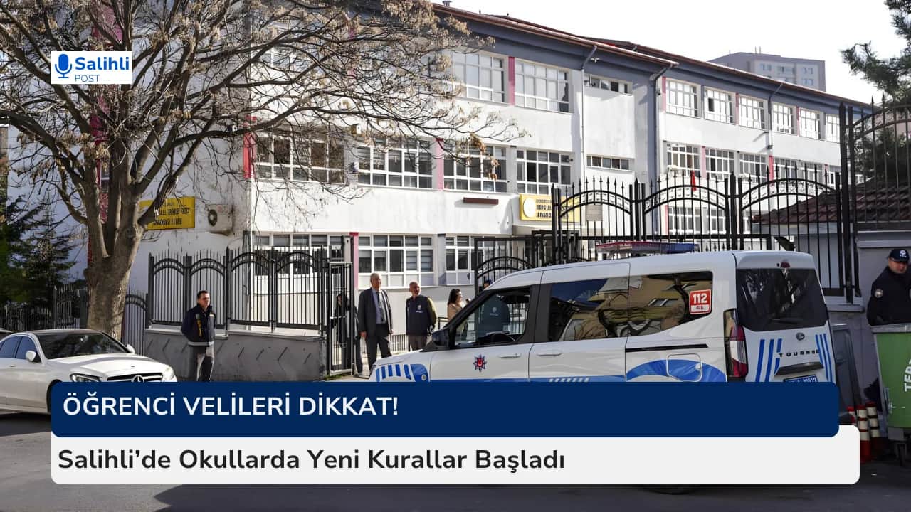 Salihli'de Öğrenciler ve Veliler İçin Yeni Dönem