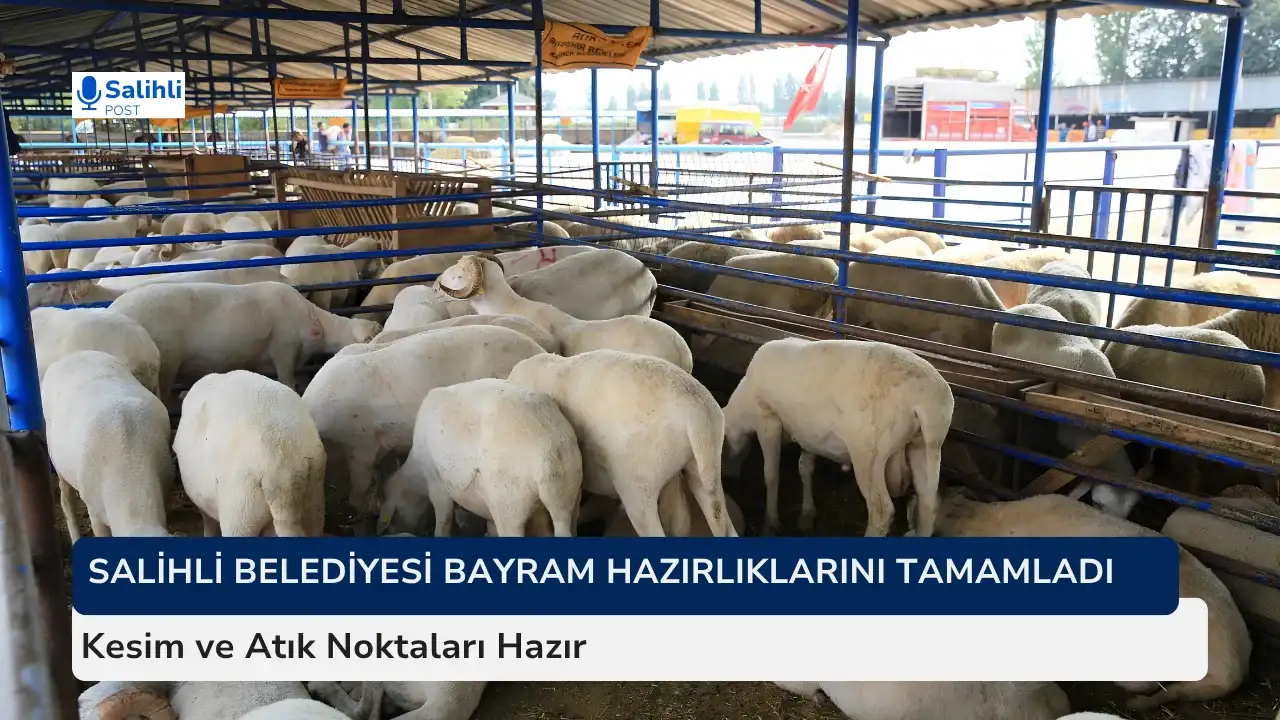 Salihli’de Kurban Kesim ve Atık Noktaları Açıklandı