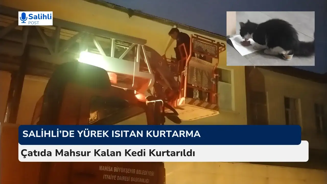Salihli’de Üç Günlük Bekleyiş Mutlu Sonla Bitti
