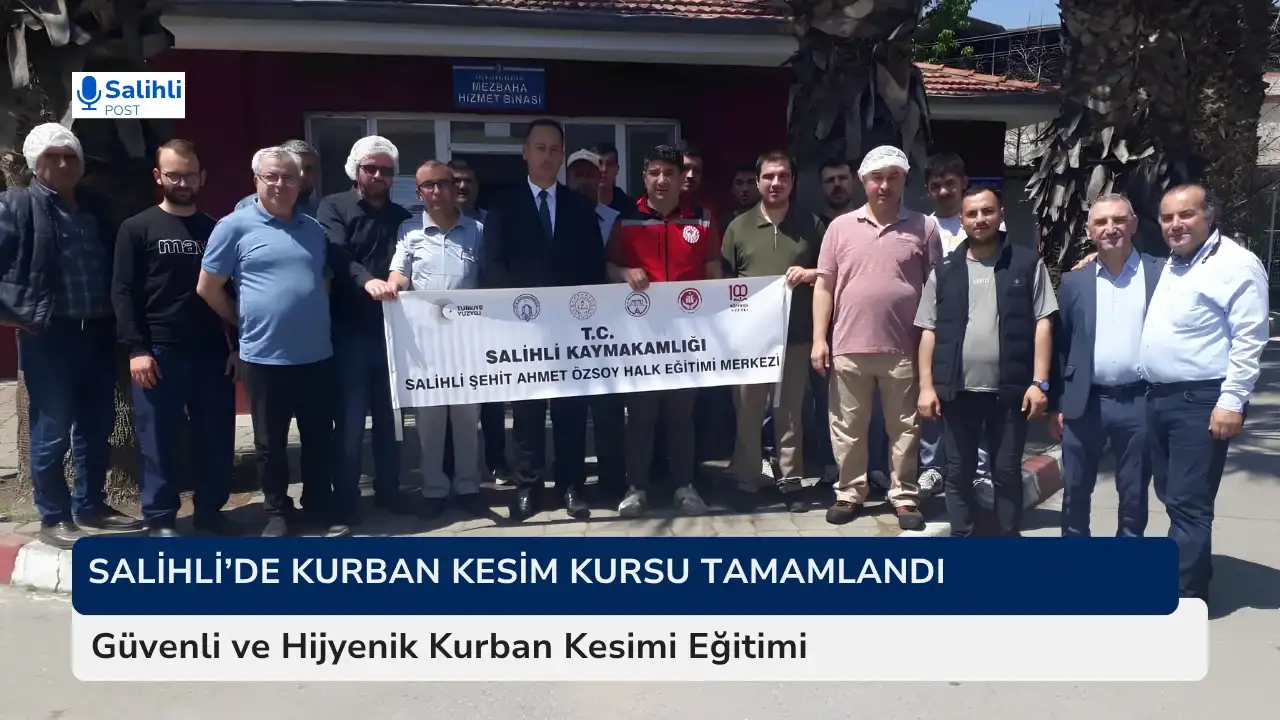 Salihli’de Kurban Kesim Kursu Tamamlandı