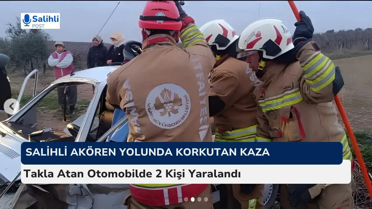 Salihli Akören Yolunda Korkutan Kaza