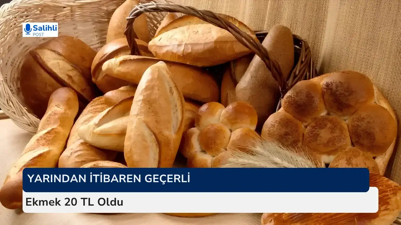 Salihli'de Ekmek 30 Gram Büyüdü 5 Lira Zam Geldi 