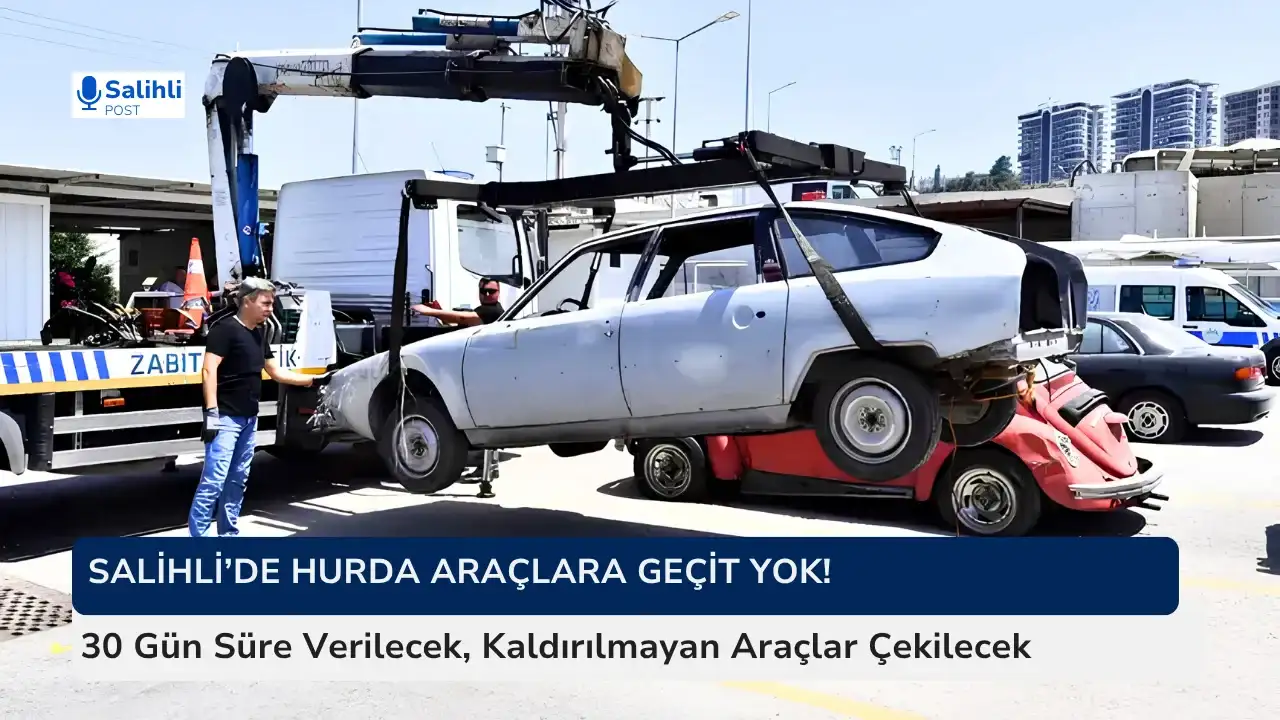 Sahipleri Dikkat! Kaldırılmayan Araçlar Yediemine Götürülecek