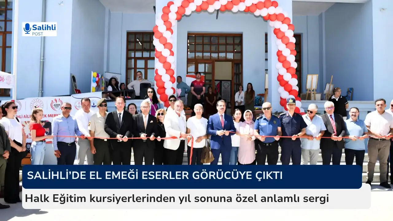 Kursiyerlerin bir yıllık emeği Salihli’de sergilendi