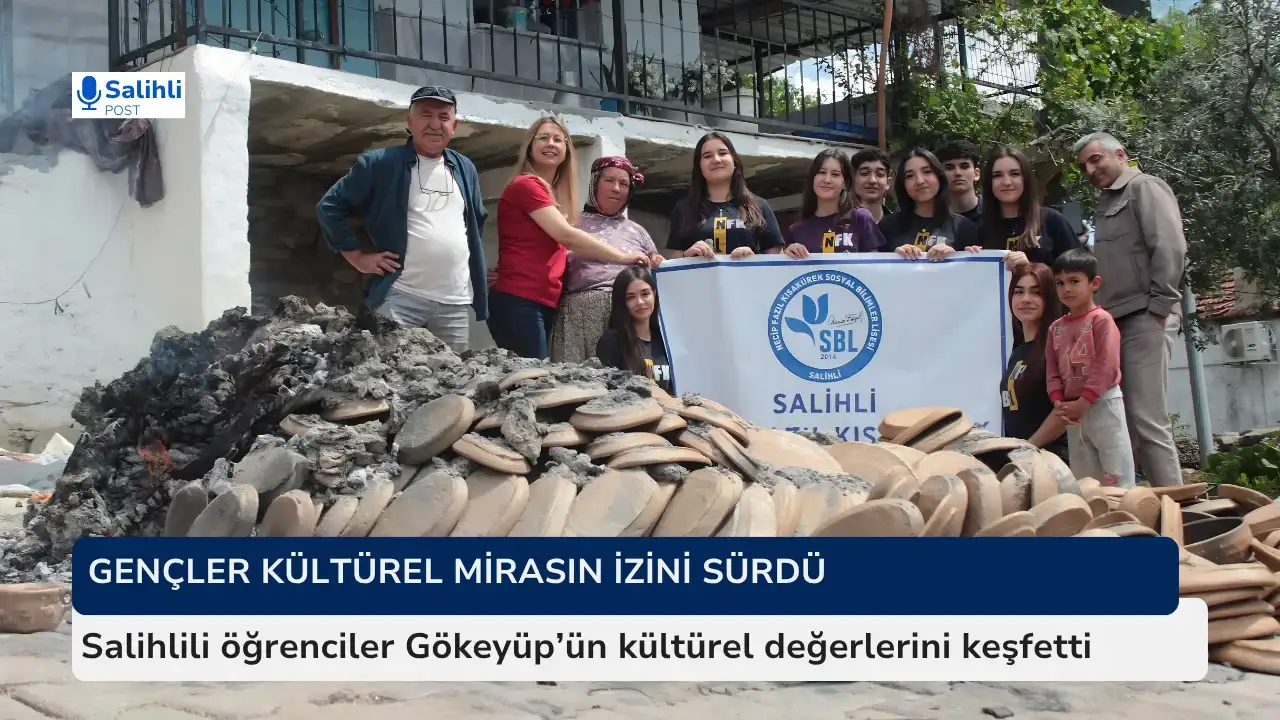 Salihlili öğrenciler Gökeyüp’ün kültürel değerlerini keşfetti