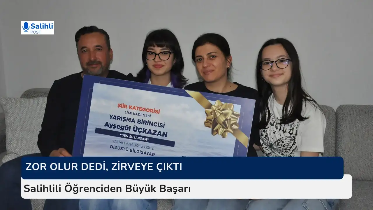 Zor Olur Dedi, Zirveye Çıktı... Salihlili Öğrenciden Büyük Başarı