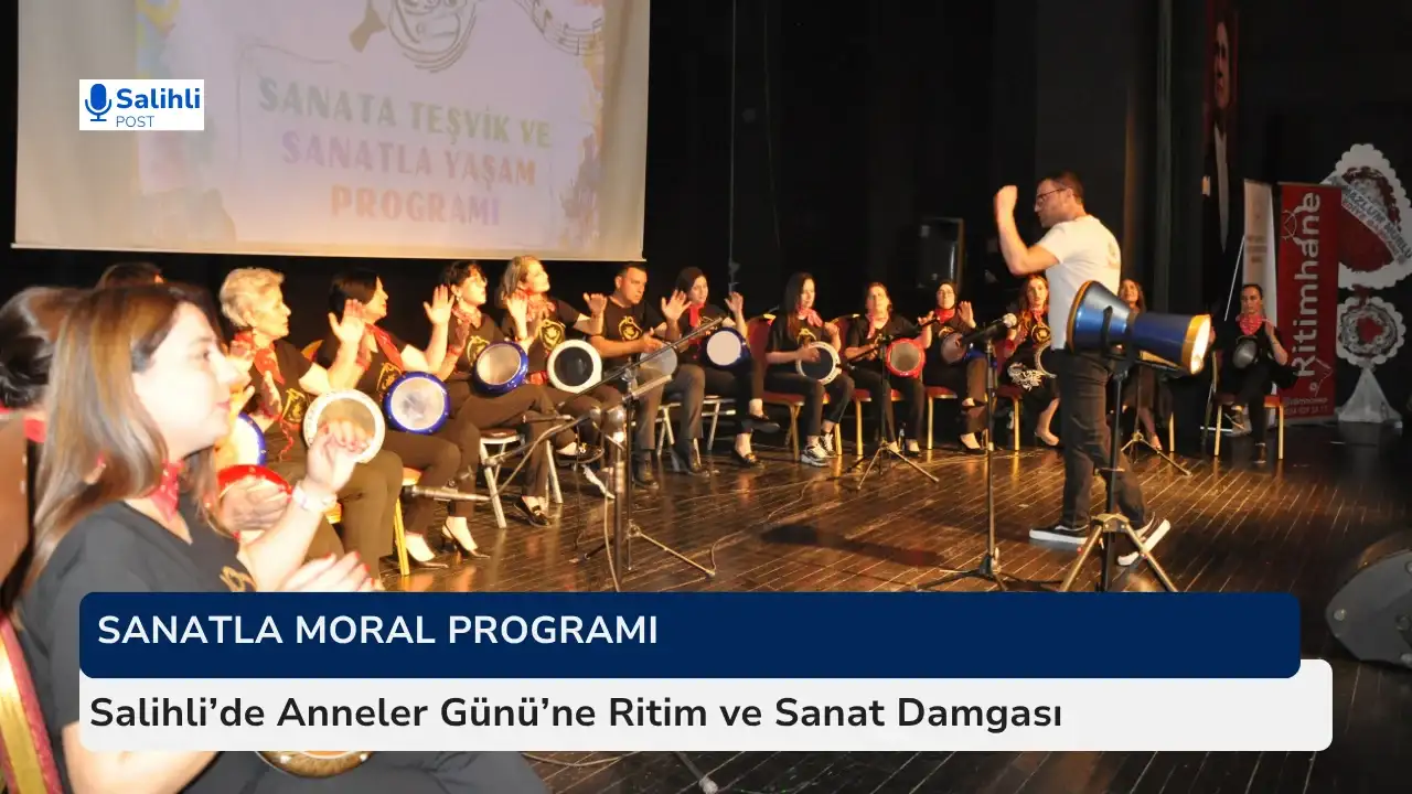 Salihli’de Sanat Engel Tanımadı, Gönüllere Dokundu