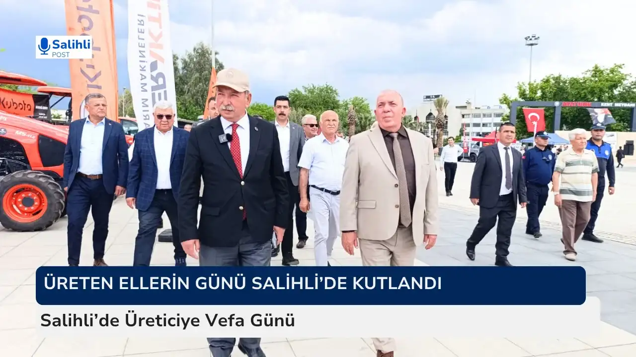 Toprağın Emekçileri Salihli’de Buluştu