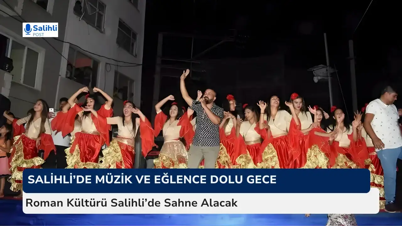 Roman Rüzgarı Salihli’de Esecek
