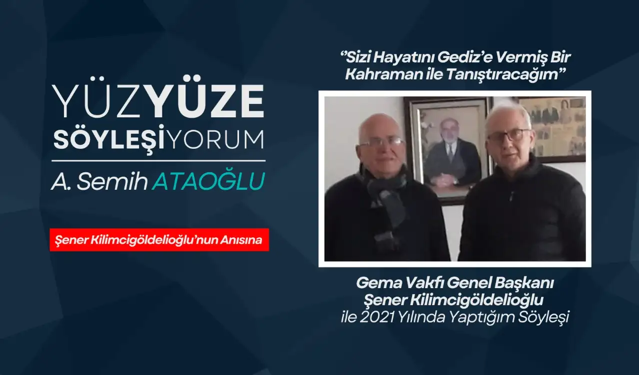 Şener Kilimcigöldelioğlu’nun Anısına