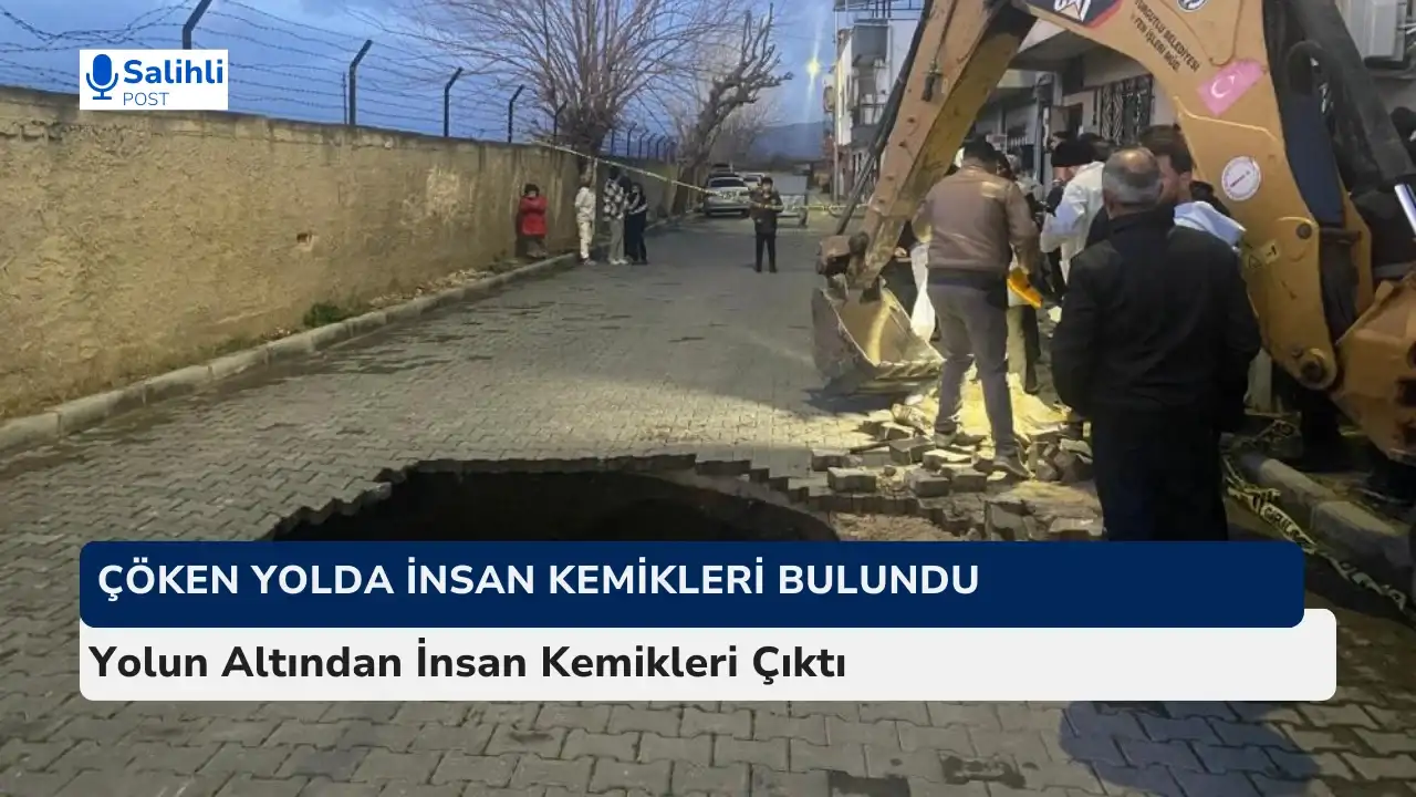 Yağış Sonrası Çöken Yolda İnsan Kemikleri Bulundu